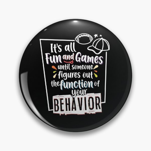 Item preview, Behavior Analyst ABA All Fun and Games Until Someone Figures Out the Function of Your Behavior designed and sold by Pam Larmore.