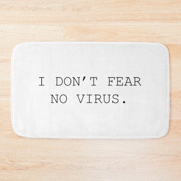 Item preview, i dont' fear no virus designed and sold by motivation4you.