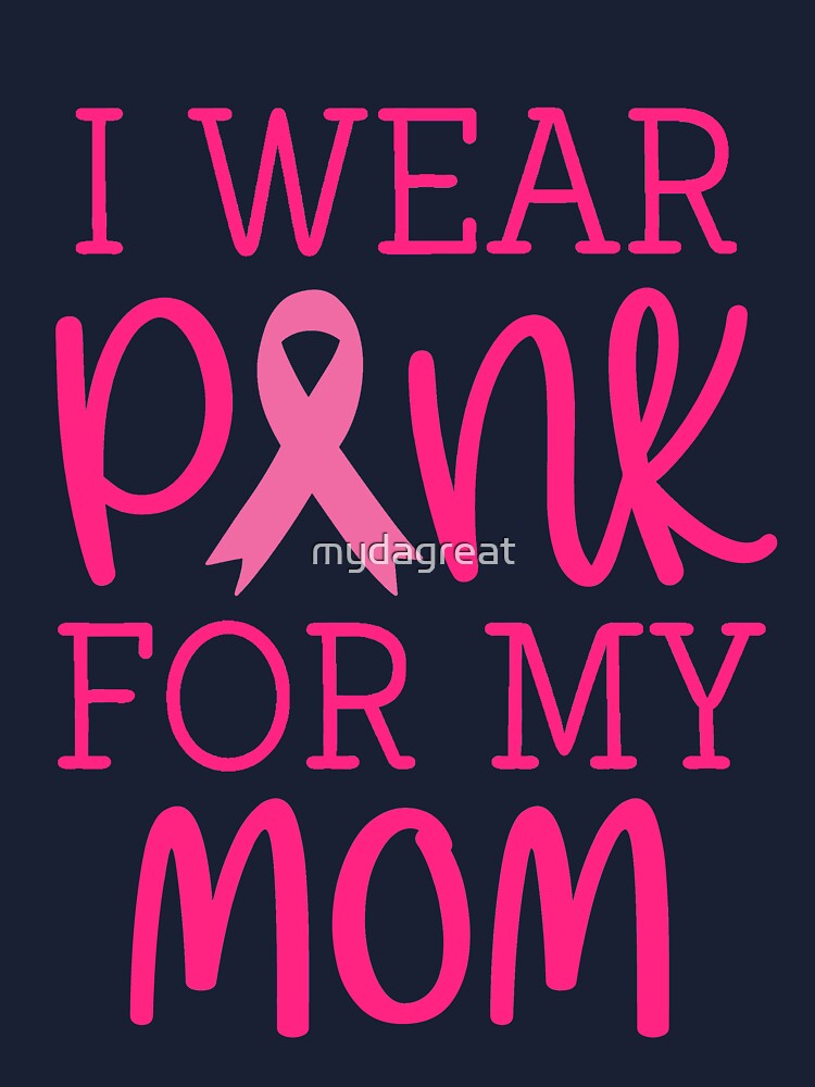 Personalized Breast Cancer T Shirt I wear pink for Mom, Sister