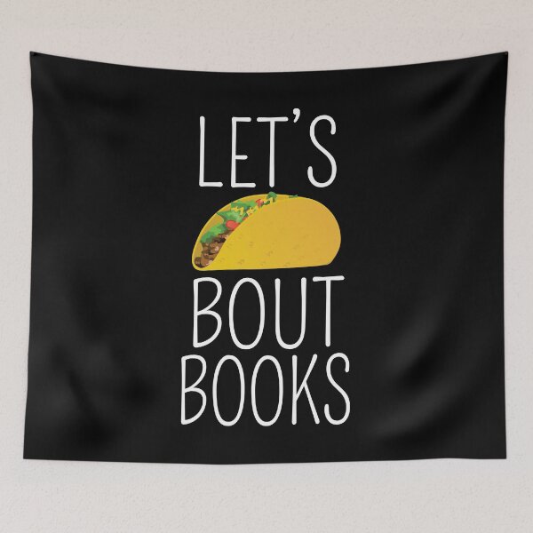 Item preview, Let's Taco Bout Books Reading Bookworm Gift designed and sold by haselshirt.