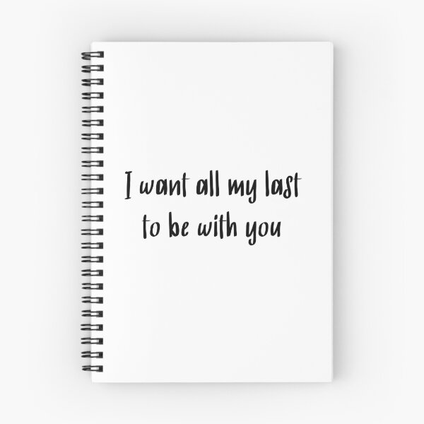 Item preview, i want all my last to be with you designed and sold by motivation4you.