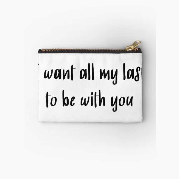 Item preview, i want all my last to be with you designed and sold by motivation4you.