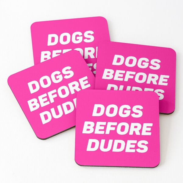 Item preview, Dogs Before Dudes designed and sold by Kay Kay Design Shop.