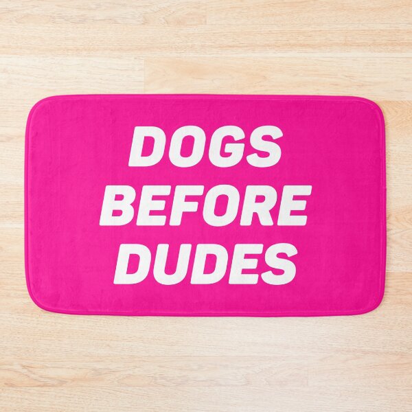 Item preview, Dogs Before Dudes designed and sold by Kay Kay Design Shop.