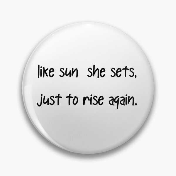 Item preview, like sun she sets jus to rise again designed and sold by motivation4you.