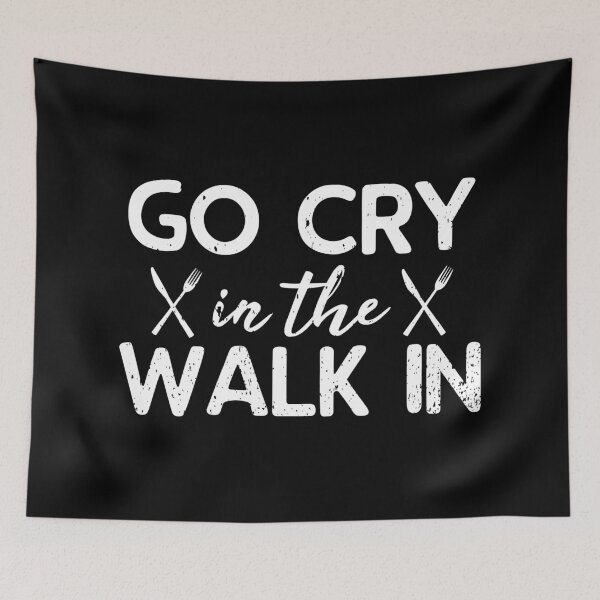 Item preview, Go Cry In The Walk In Head Chef Gift Idea designed and sold by haselshirt.