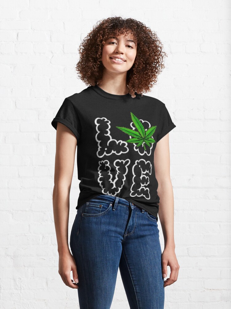 Alternate view of Love weed marijuana cannabis ganja Classic T-Shirt