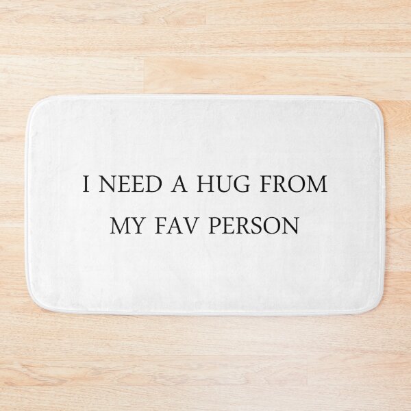 Item preview, i need a hug from my fav person designed and sold by motivation4you.