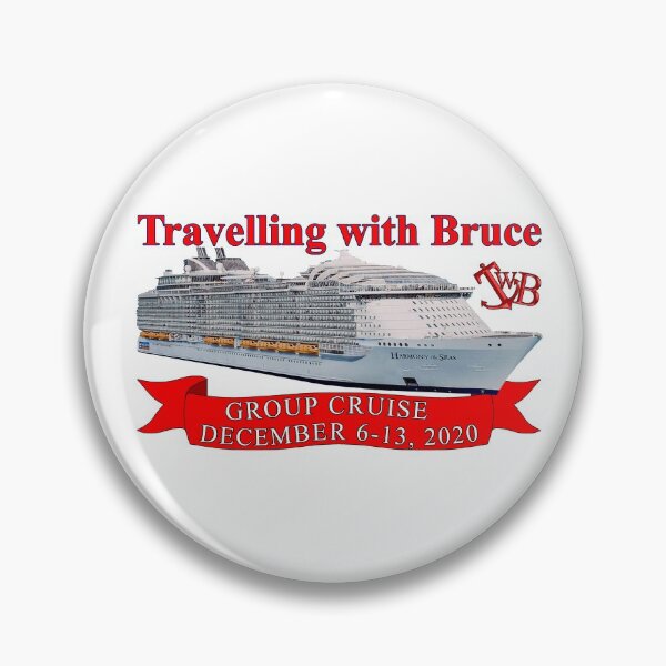 Travelling with Bruce Group Cruise Logo Pin