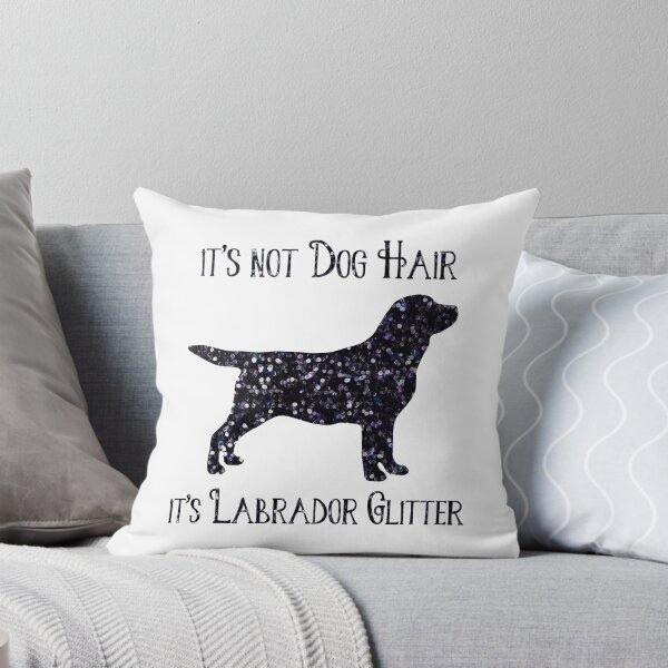 Item preview, It's not Dog Hair , its Labrador Glitter designed and sold by BlackDogArtJudy.