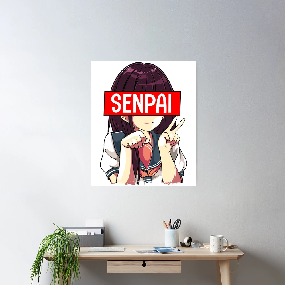 Senpai Anime Girl Japanese Cute Manga Kawaii | Poster