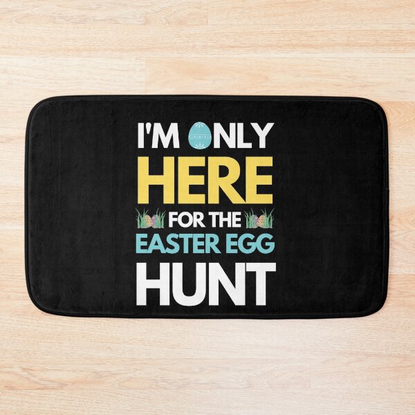 Item preview, I'm Only Here for the Easter Egg Hunt designed and sold by razvigod.