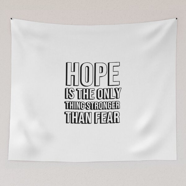 Item preview, HOPE is the only thing stronger than fear  designed and sold by Inspirationmotivation.