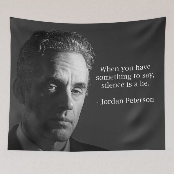Item preview, When You Have Something To Say, Silence Is A Lie Jordan Peterson Philosophy Quotes designed and sold by SandblockBass.