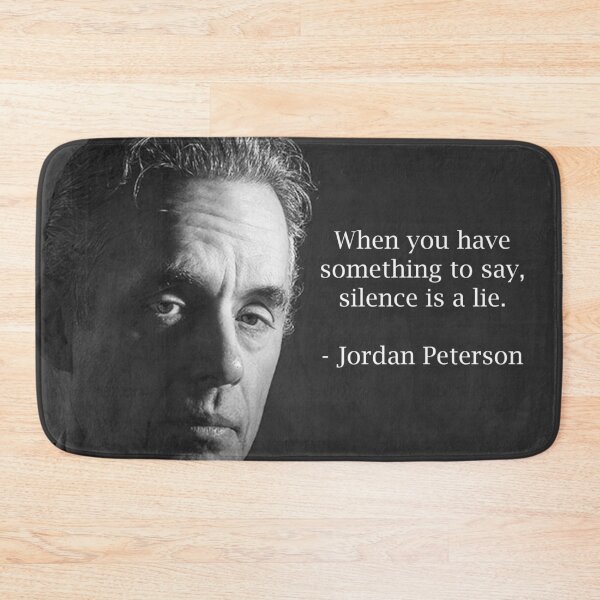 Item preview, When You Have Something To Say, Silence Is A Lie Jordan Peterson Philosophy Quotes designed and sold by SandblockBass.