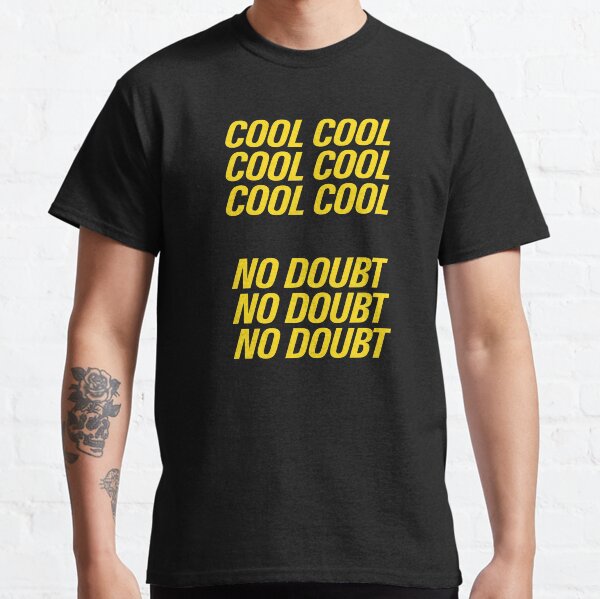 Brooklyn Nine Nine | Cool cool Classic T-Shirt