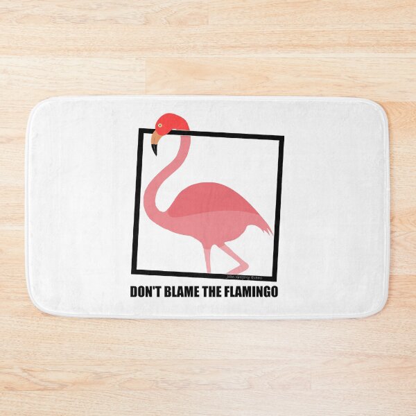 Item preview, DO NOT BLAME THE FLAMINGO designed and sold by Jean Gregory Evans.