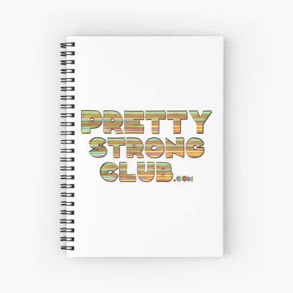 The Pretty Strong Club Spiral Notebook