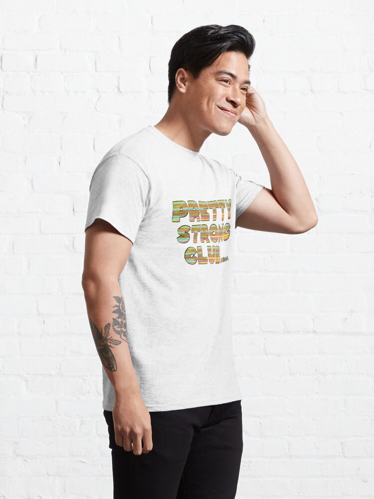 Alternate view of The Pretty Strong Club Classic T-Shirt