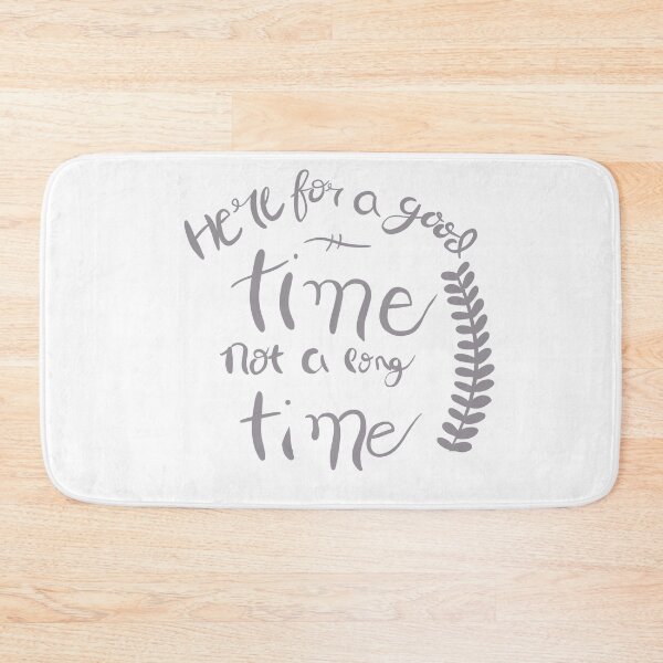 Item preview, Here for a good time, not a long time designed and sold by StudioSamanthaa.