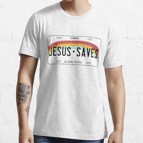 Jesus Saves T Shirt For Sale By Mgarate Redbubble Licenseplate T Shirts Jesussaves T 4320