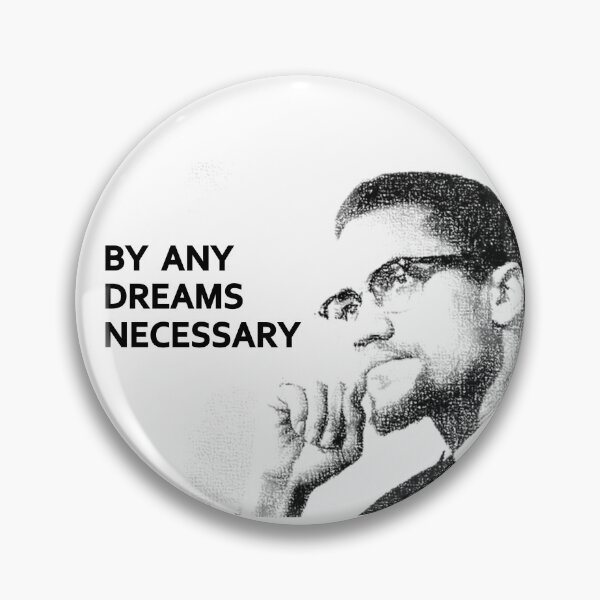Item preview, Malcolm X - By Any Dreams Necessary designed and sold by fizana.