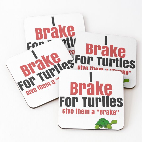 Item preview, Brake for Turtles designed and sold by mclaurin612.
