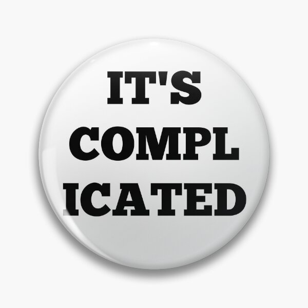 Item preview, It's Complicated - Black designed and sold by ryanwfraser.