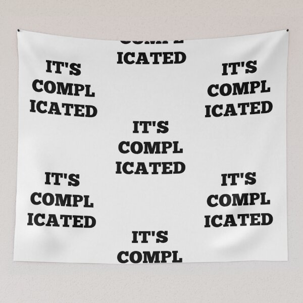 Item preview, It's Complicated - Black designed and sold by ryanwfraser.