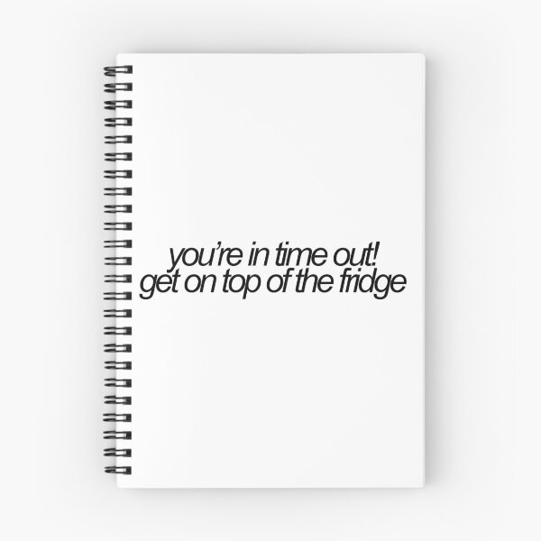 Item preview, youre in time out! get on top of the fridge vine reference designed and sold by emwing14.