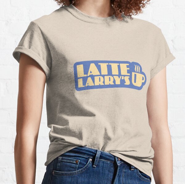 Latte Larry's Classic T-Shirt