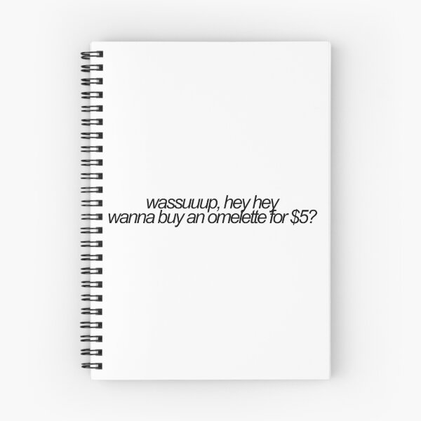 Item preview, wassuuup, hey hey wanna buy an omelette for $5? vine reference designed and sold by emwing14.