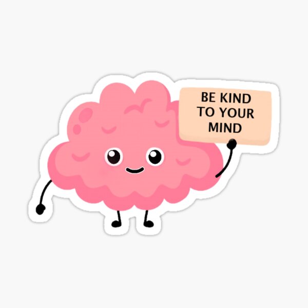 Item preview, Be Kind To Your Mind designed and sold by SiSnyder.