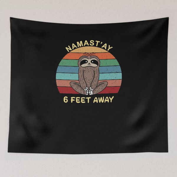 Item preview, Namast'ay 6 Feet Away Sloth Social Distancing Hippies Yoga designed and sold by thehafdesigner.