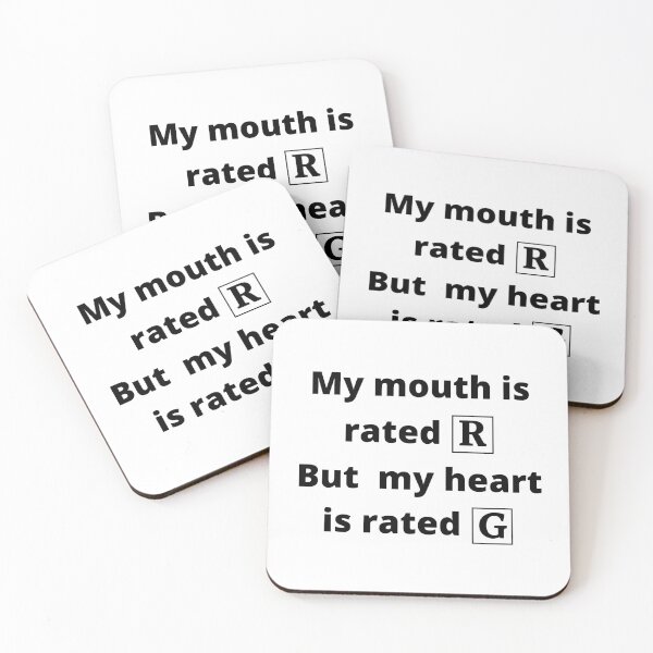 Item preview, My Mouth Is Rated R But My Heart Is Rated G - Black designed and sold by ryanwfraser.