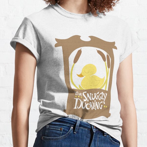 The Snuggly Duckling Classic T-Shirt