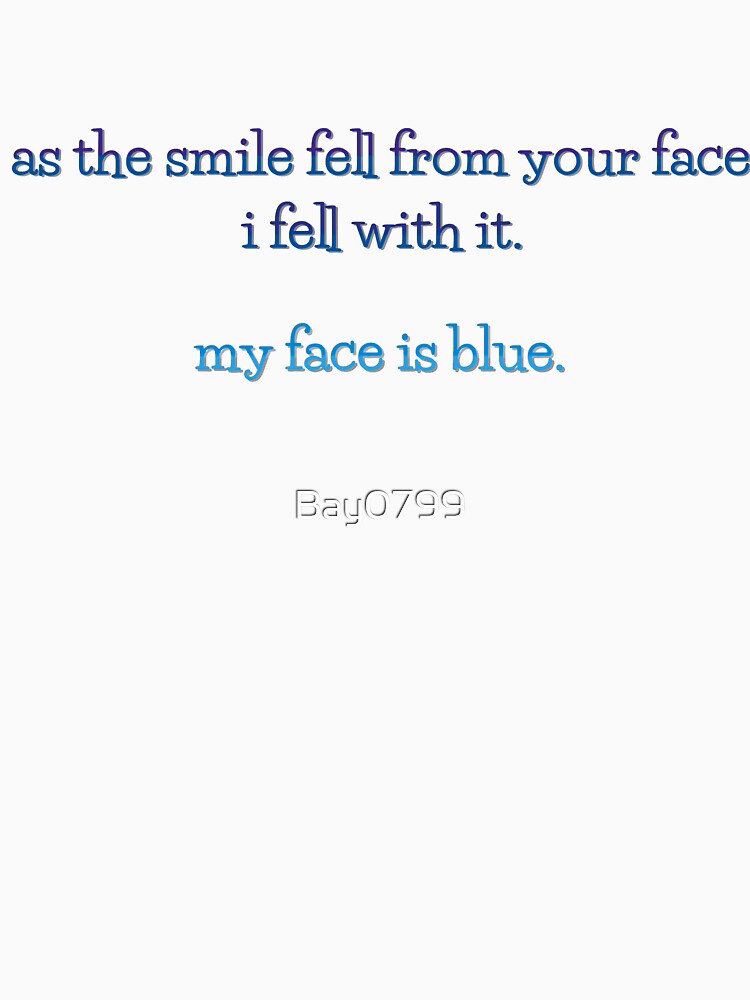 My Face is Blue - Troye Sivan Design by Bay0799