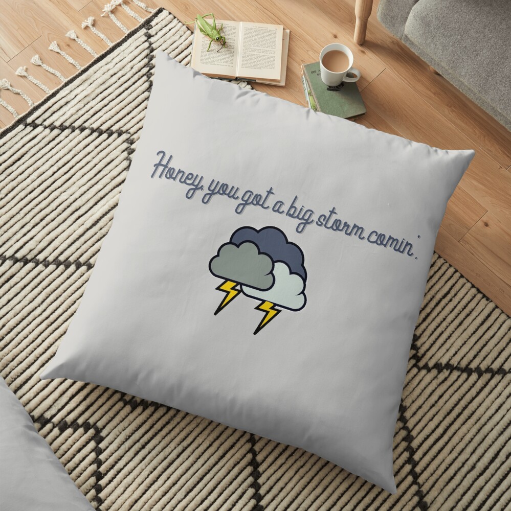 Honey, you got a big storm comin' - Vine Design Floor Pillow