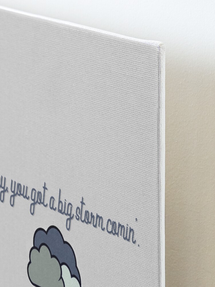 Alternate view of Honey, you got a big storm comin' - Vine Design Mounted Print