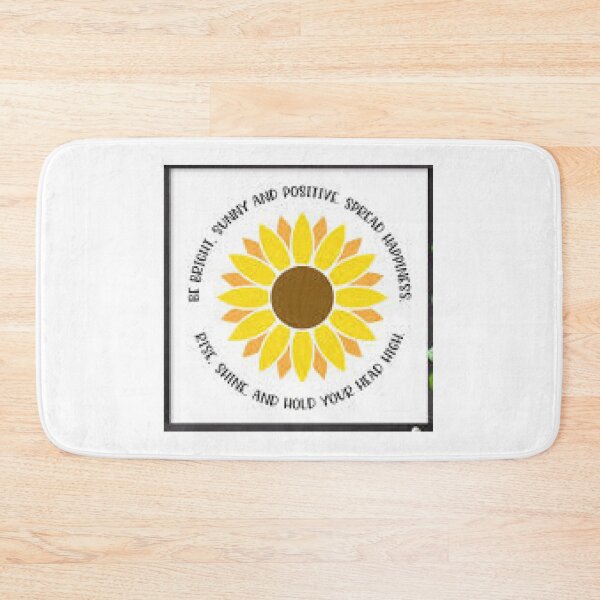 Item preview, Be Bright, Sunny and Positive Spread Happiness. Rise Shine and Hold Your Head High.  designed and sold by lduke47.