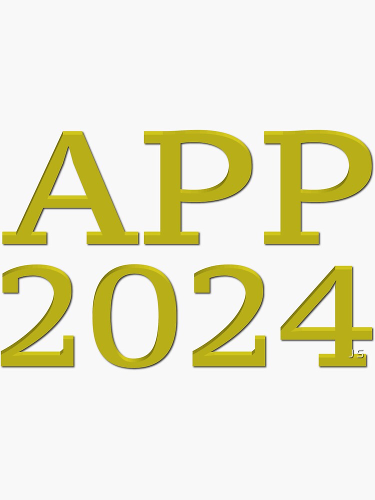 APP 2024 Sticker For Sale By Jsink117 Redbubble   Bg,f8f8f8 Flat,750x,075,f Pad,750x1000,f8f8f8 