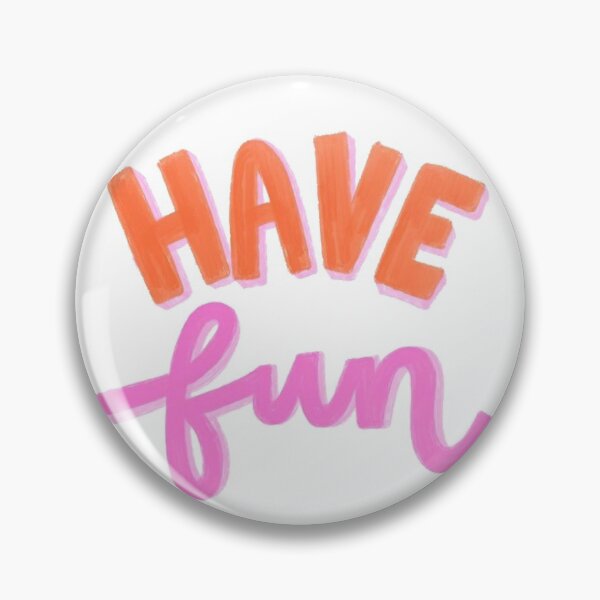 Item preview, Have fun designed and sold by jensgill.