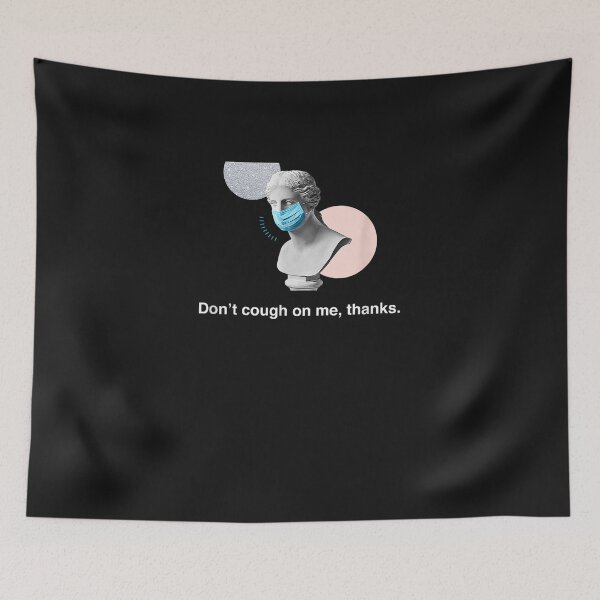 Item preview, Don't Cough On Me, Thanks. Virus Awareness Statue designed and sold by iBestSellings.