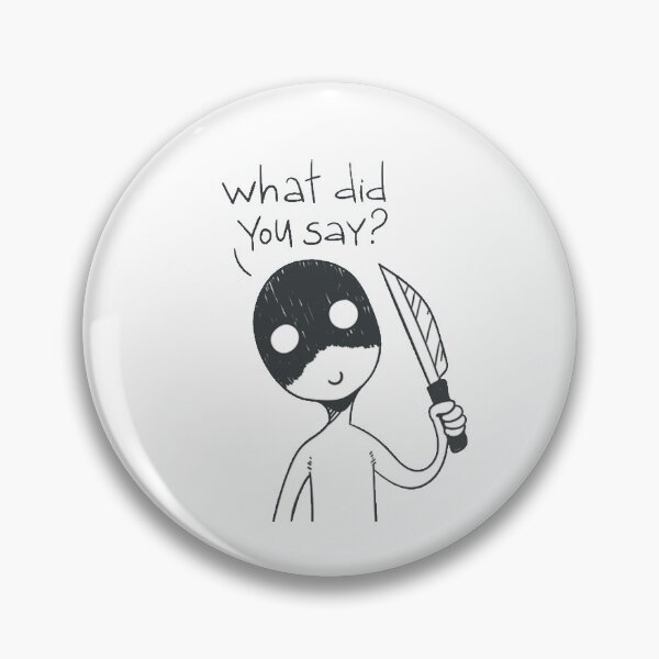 Item preview, What did you say? designed and sold by lalaynahop.