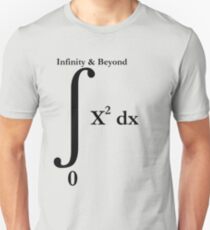 To Infinity And Beyond - Calculus Unisex T-Shirt
