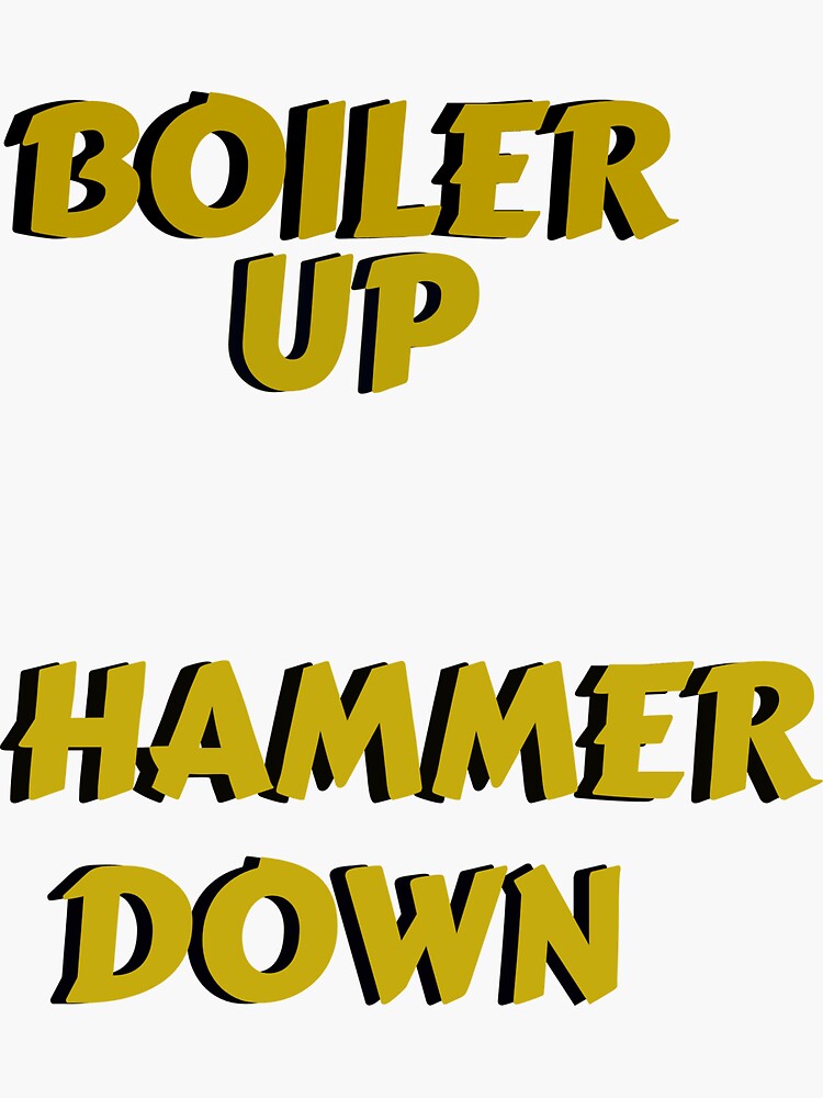 "Boiler up hammer down" Sticker by gschif Redbubble