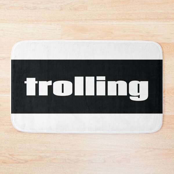 Item preview, Trolling  Internet Troll designed and sold by ProjectX23.