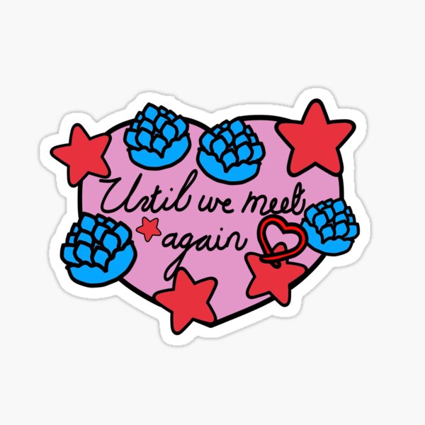 Until We Meet Again Gifts Merchandise Redbubble