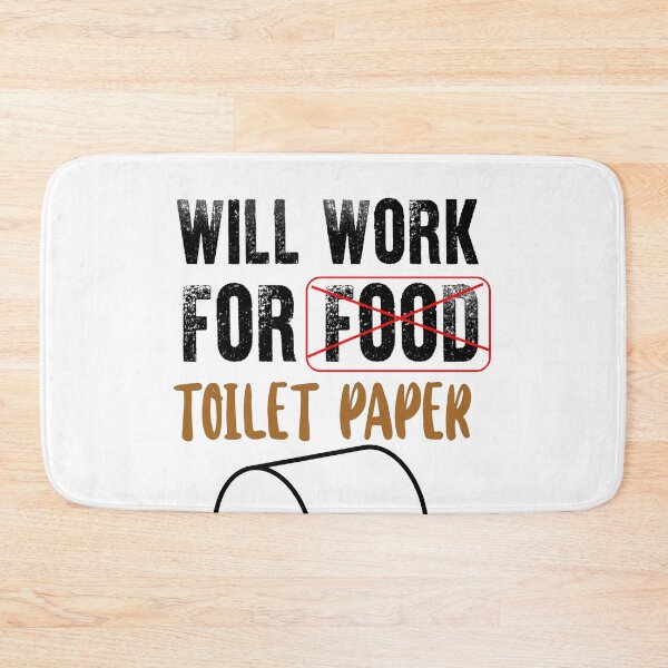 Item preview, Will work for toilet paper designed and sold by zejose.