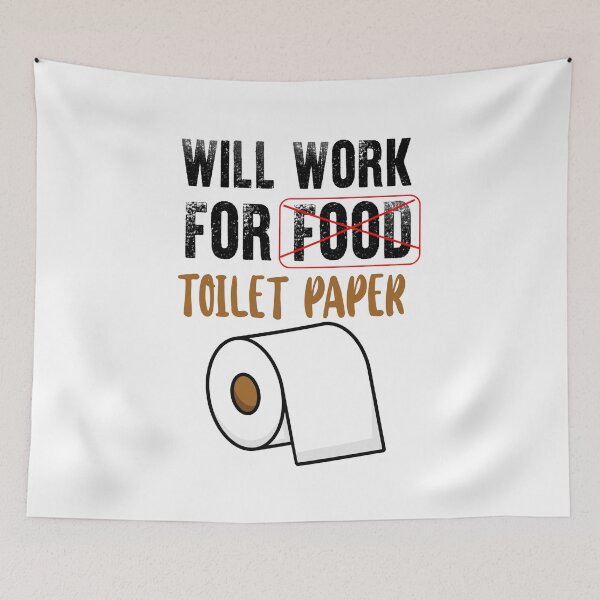 Item preview, Will work for toilet paper designed and sold by zejose.
